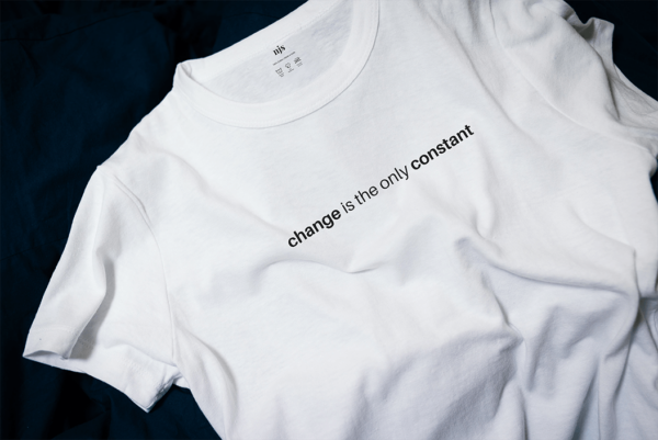 Change is the only Constant t shirt