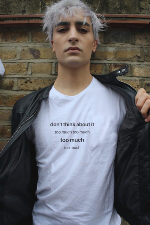 Don't think too much t shirt